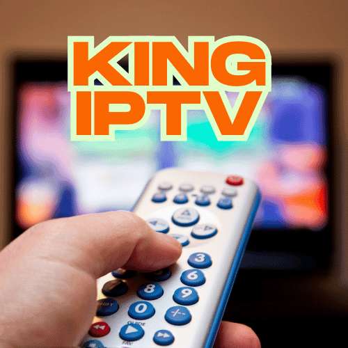 King IPTV - Meilleur service de streaming en 2025