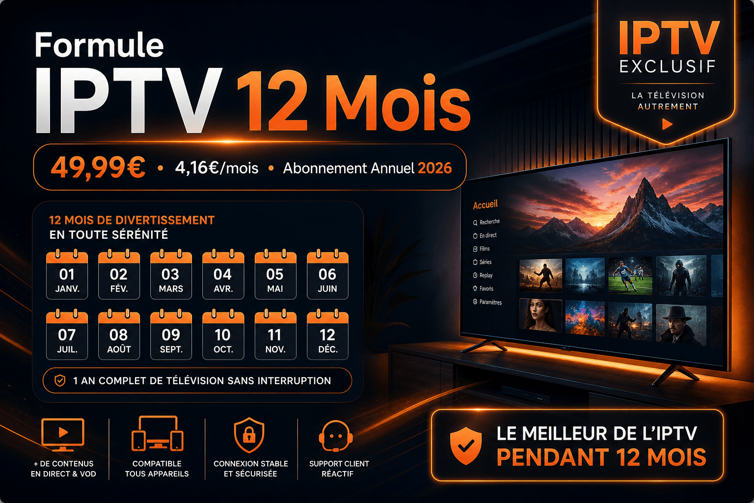 Formule IPTV 12 mois 49,99€ - abonnement annuel IPTV Exclusif