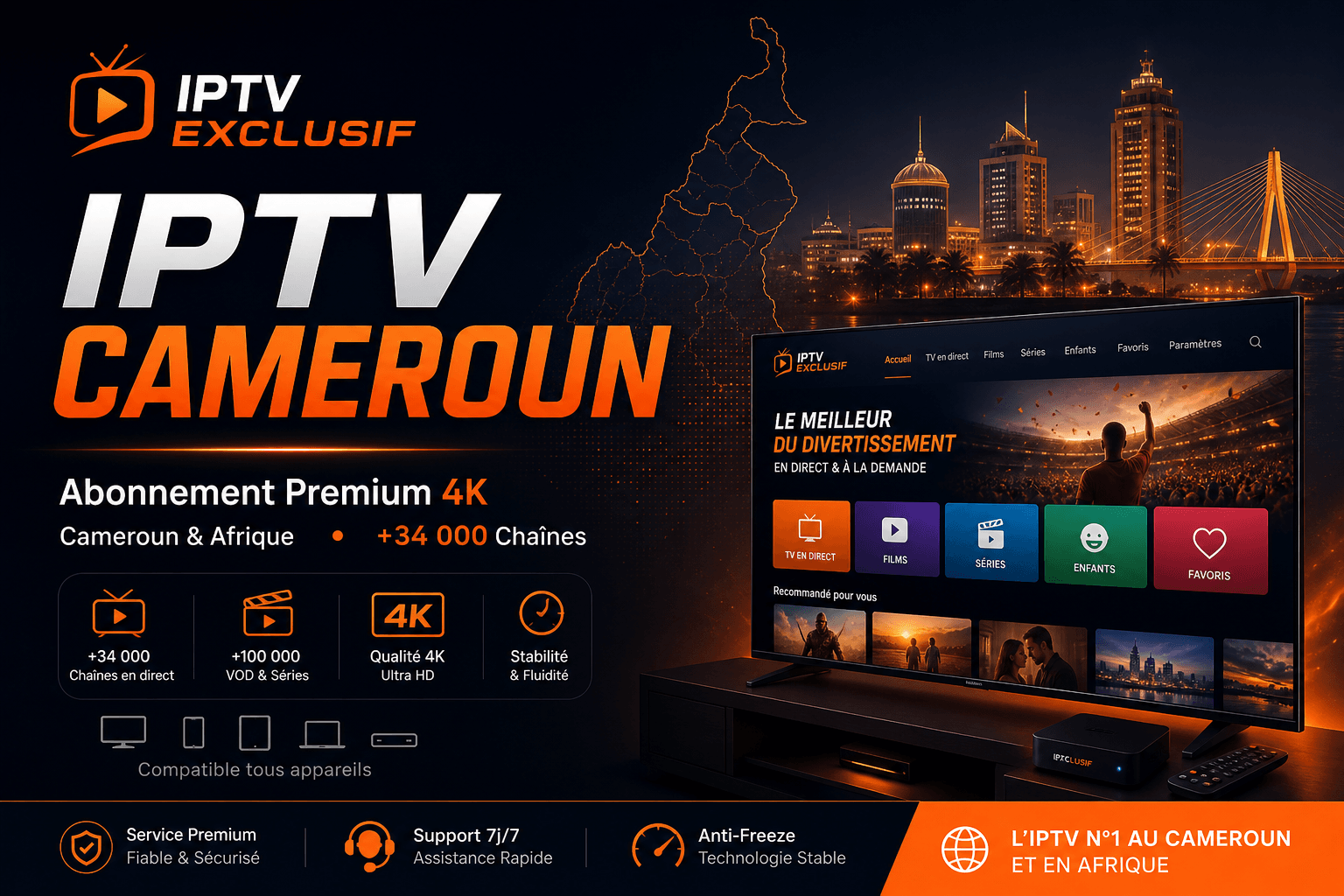 IPTV Cameroun abonnement 4K - iptv cameroun premium IPTV Exclusif